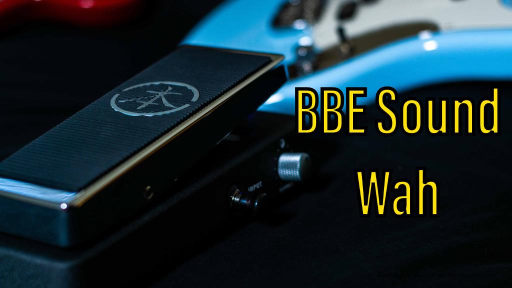 BBE Sound Wah pedal