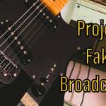 Project Fake Broadcaster